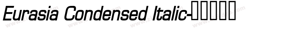 Eurasia Condensed Italic字体转换
